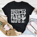 Somebody’s Spoiled Farm Wife Tee